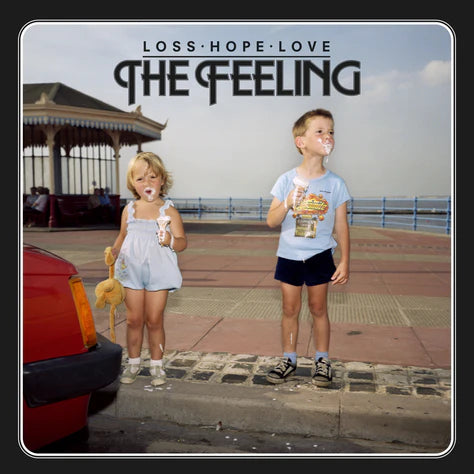 Loss. Hope. Love - The Feeling