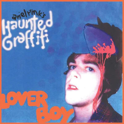 Loverboy - Ariel Pink's Haunted Graffiti